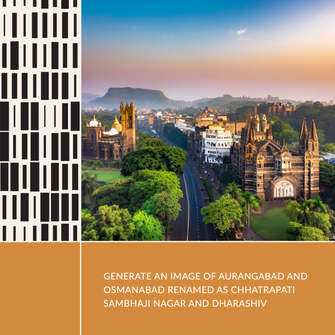 Aurangabad and Osmanabad Renamed as Chhatrapati Sambhaji Nagar and Dharashiv